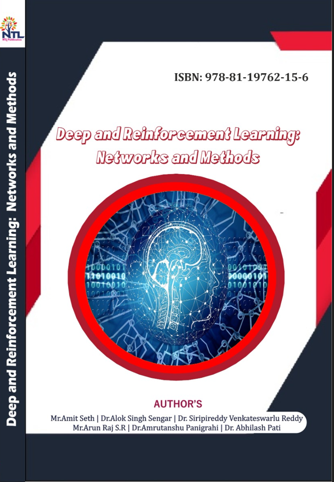Deep and Reinforcement Learning: Networks and Methods